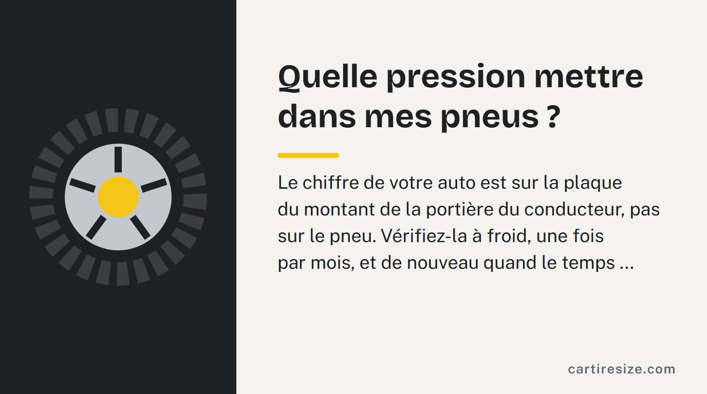 Quelle pression mettre dans mes pneus ?